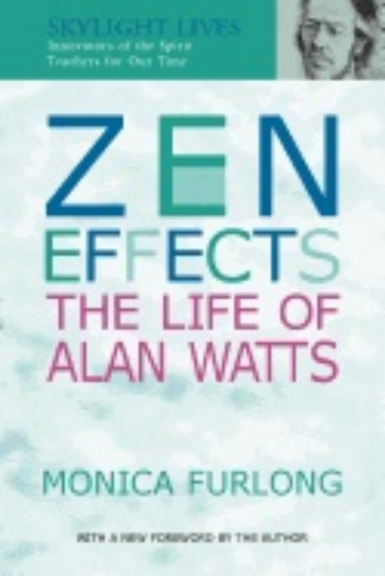 Picture of Zen Effects : The Life of Alan Watts