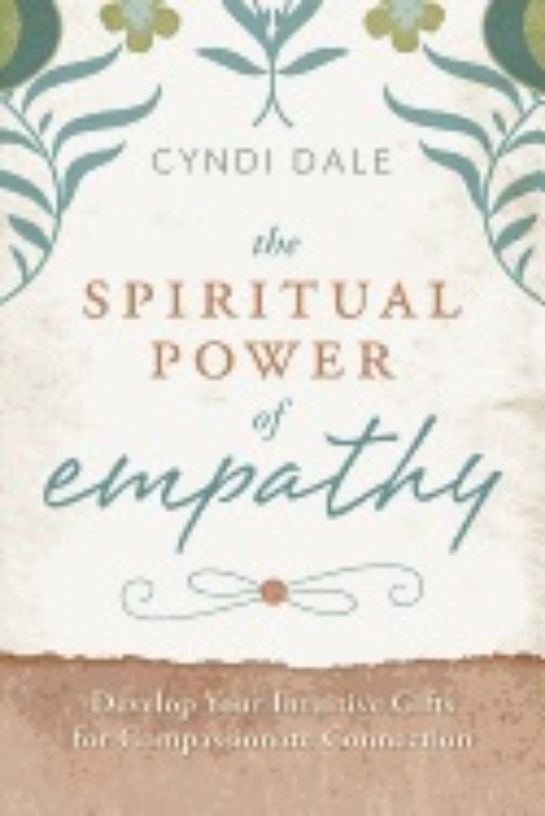 Picture of Spiritual power of empathy - develop your intuitive gifts for compassionate