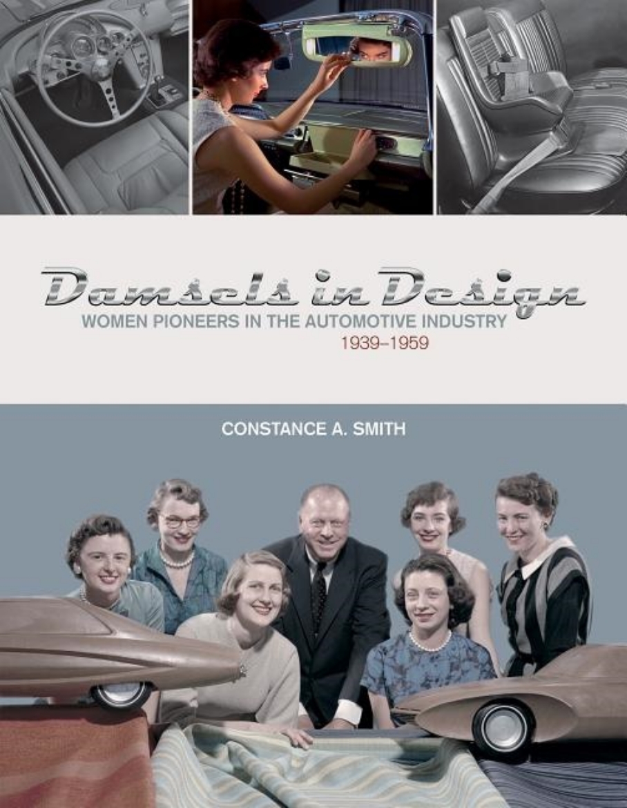 Picture of Damsels in design - women pioneers in the automotive industry, 19391959