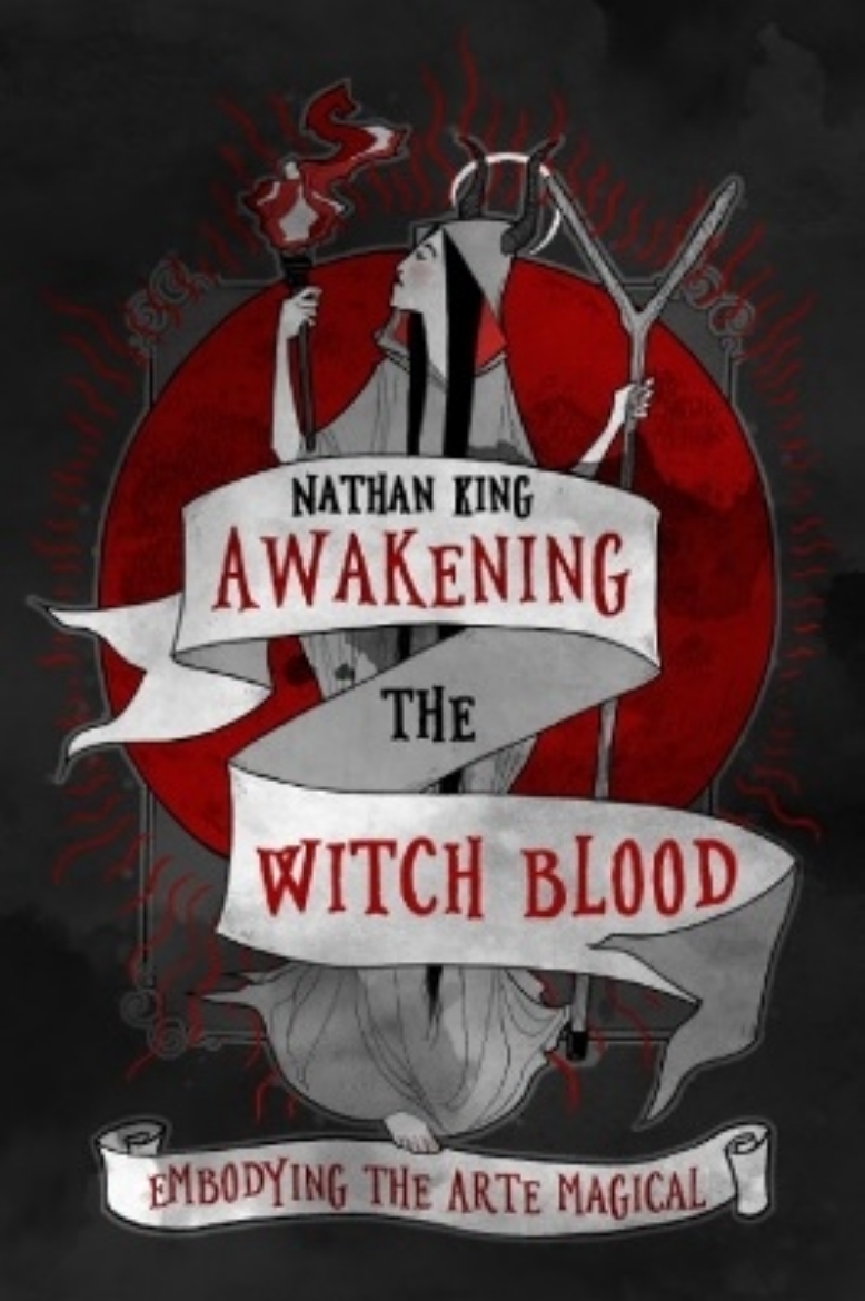 Picture of Awakening the Witch Blood: Embodying the Arte Magical