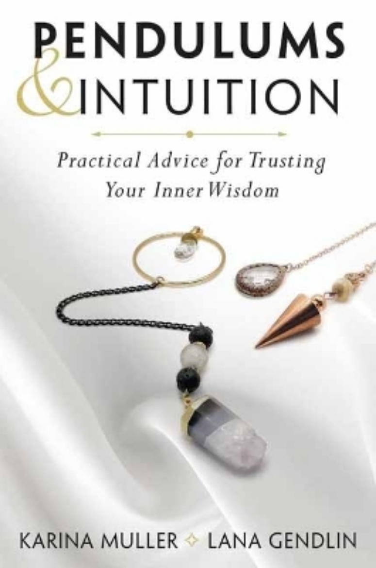 Picture of Pendulums & Intuition: Practical Advice for Trusting Your Inner Wisdom