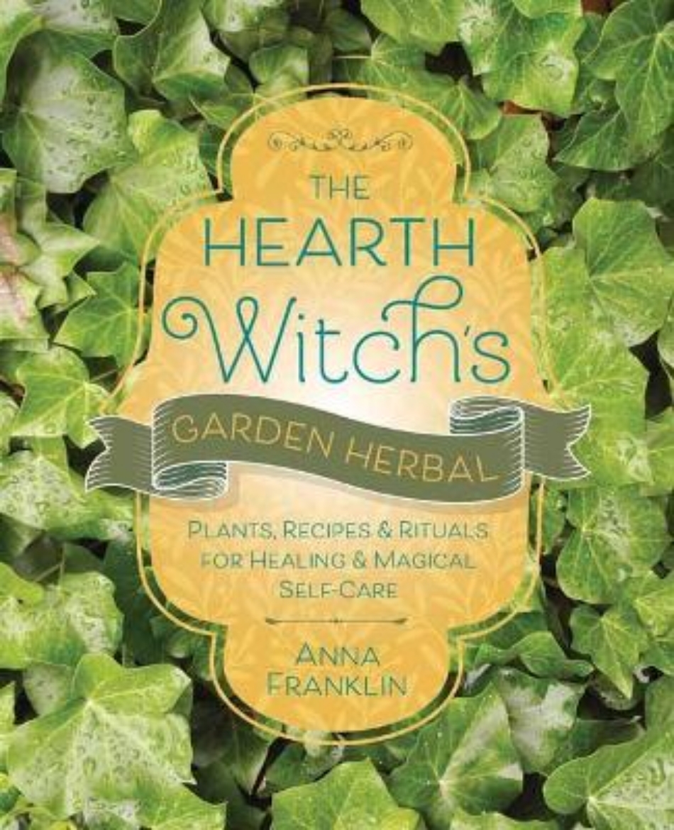 Picture of The Hearth Witch's Garden Herbal: Plants, Recipes & Rituals for Healing & Magical Self-Care