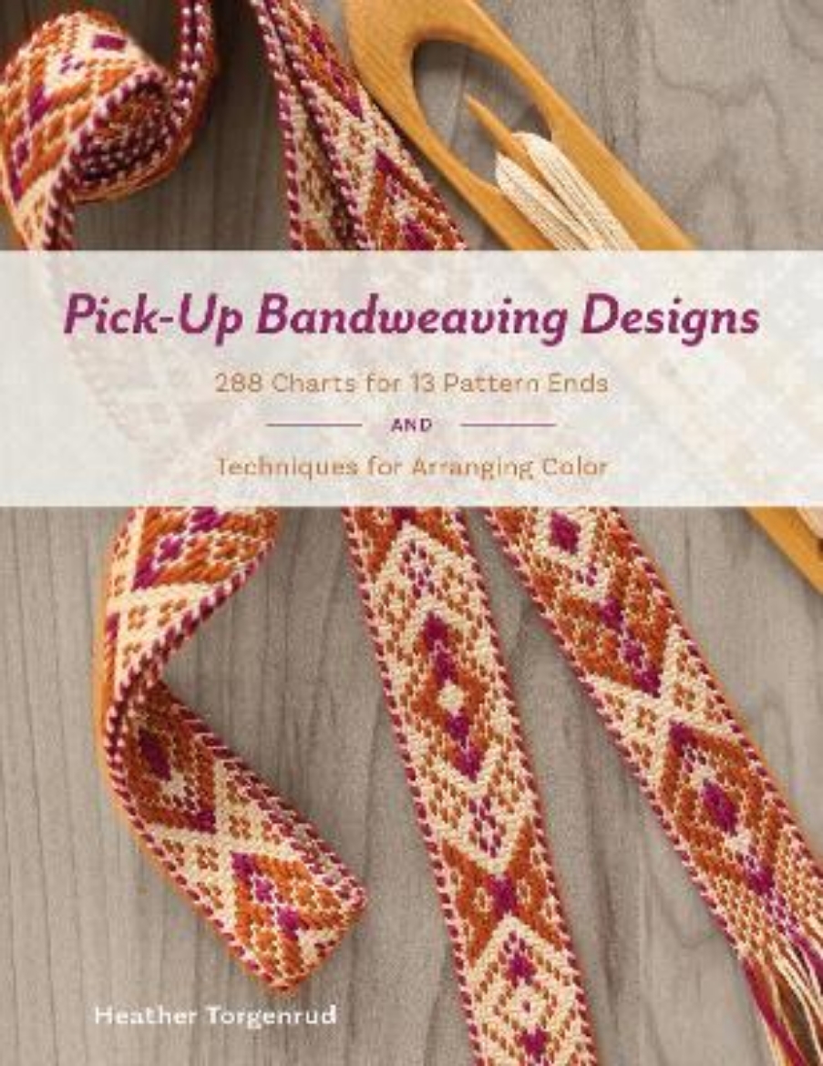 Picture of Pick-Up Bandweaving Designs: 288 Charts for 13 Pattern Ends and Techniques for Arranging Color