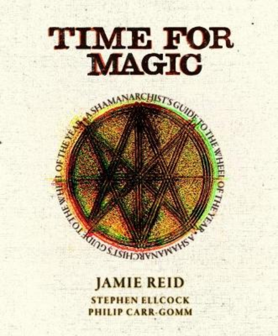 Picture of Time For Magic: A Shamanarchist's Guide to the Wheel of the Year