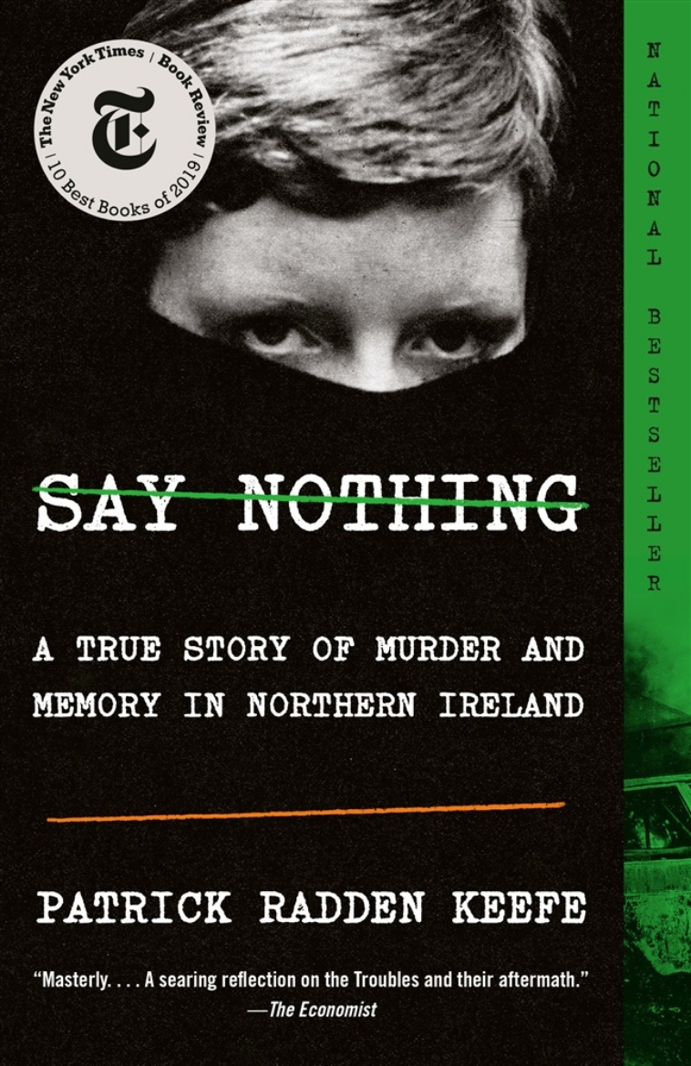 Picture of Say Nothing: A True Story of Murder and Memory in Northern Ireland