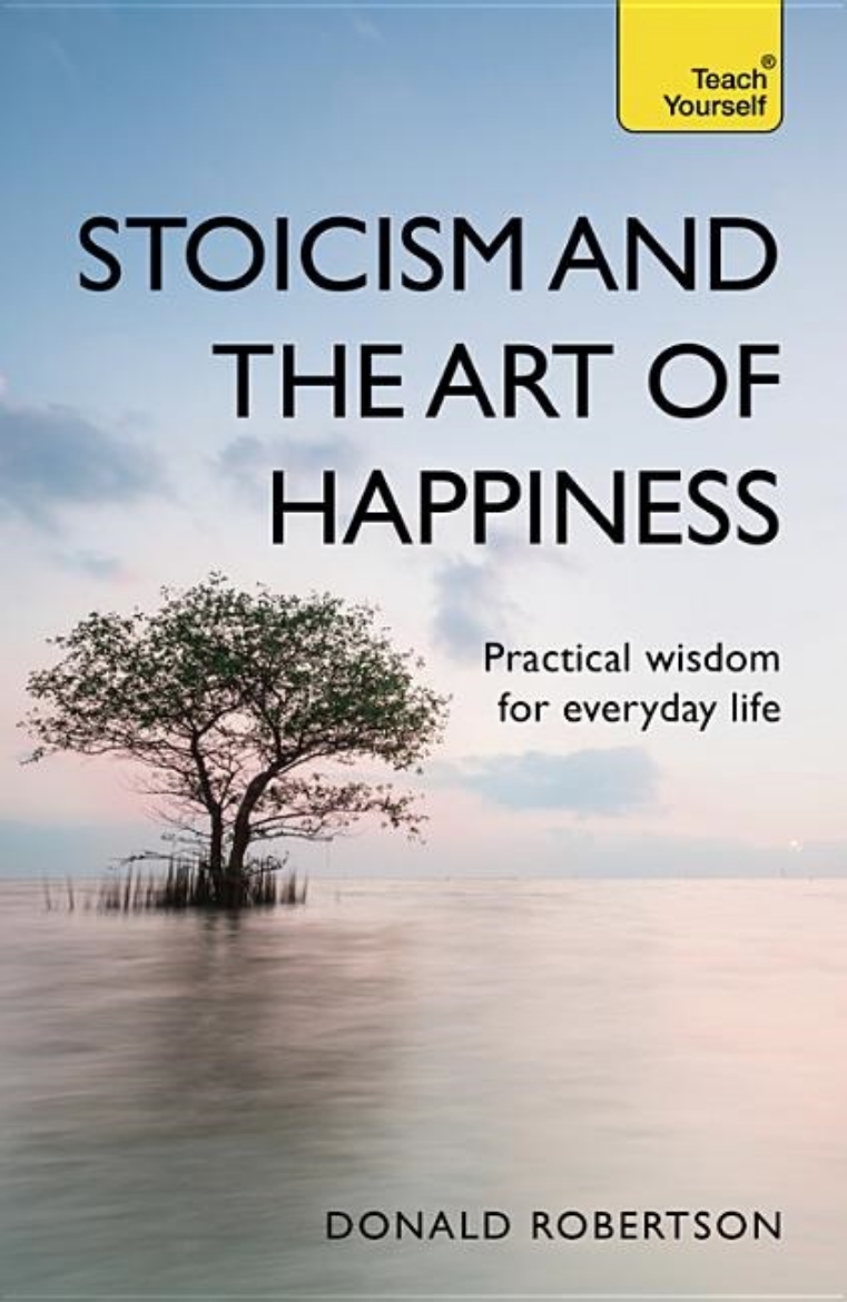 Picture of Stoicism and the art of happiness - practical wisdom for everyday life: emb