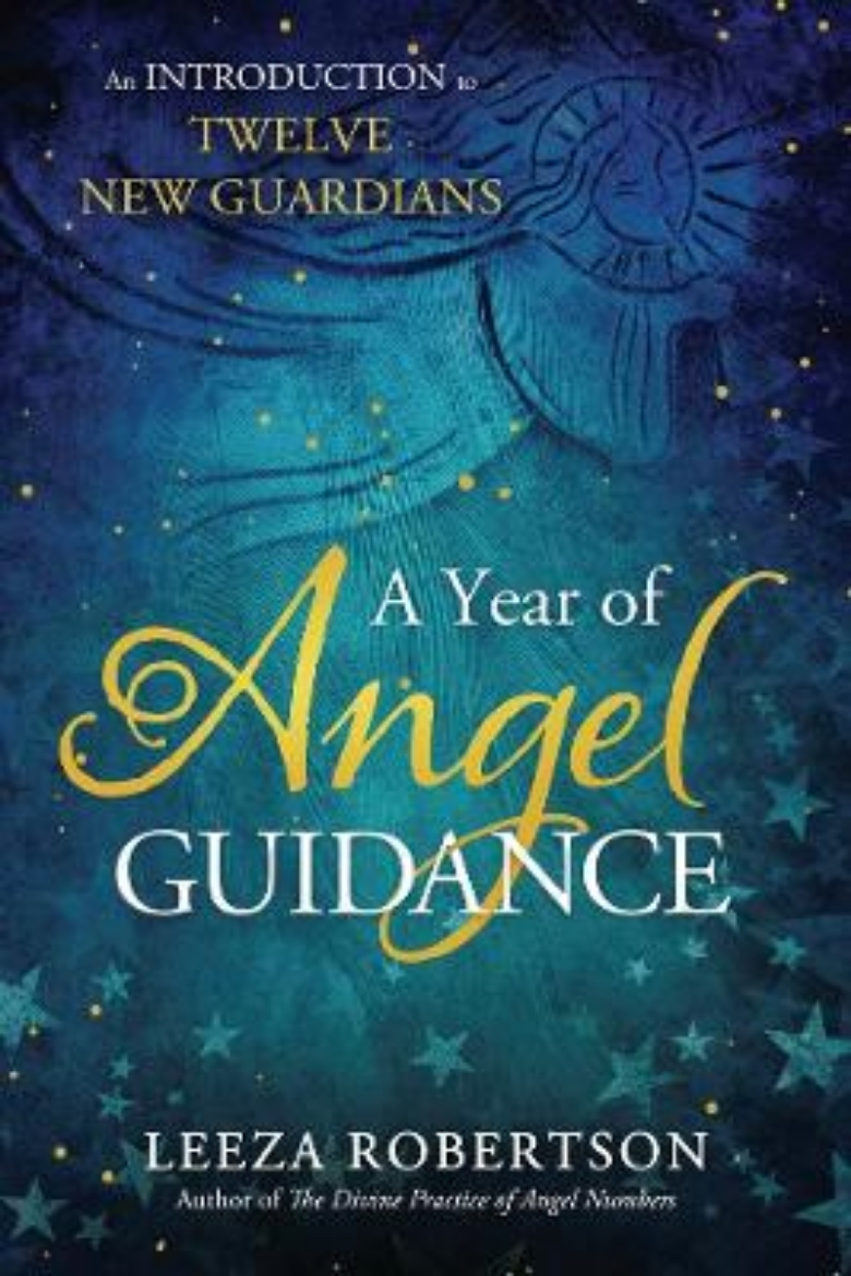 Picture of A Year of Angel Guidance: An Introduction to Twelve New Guardians