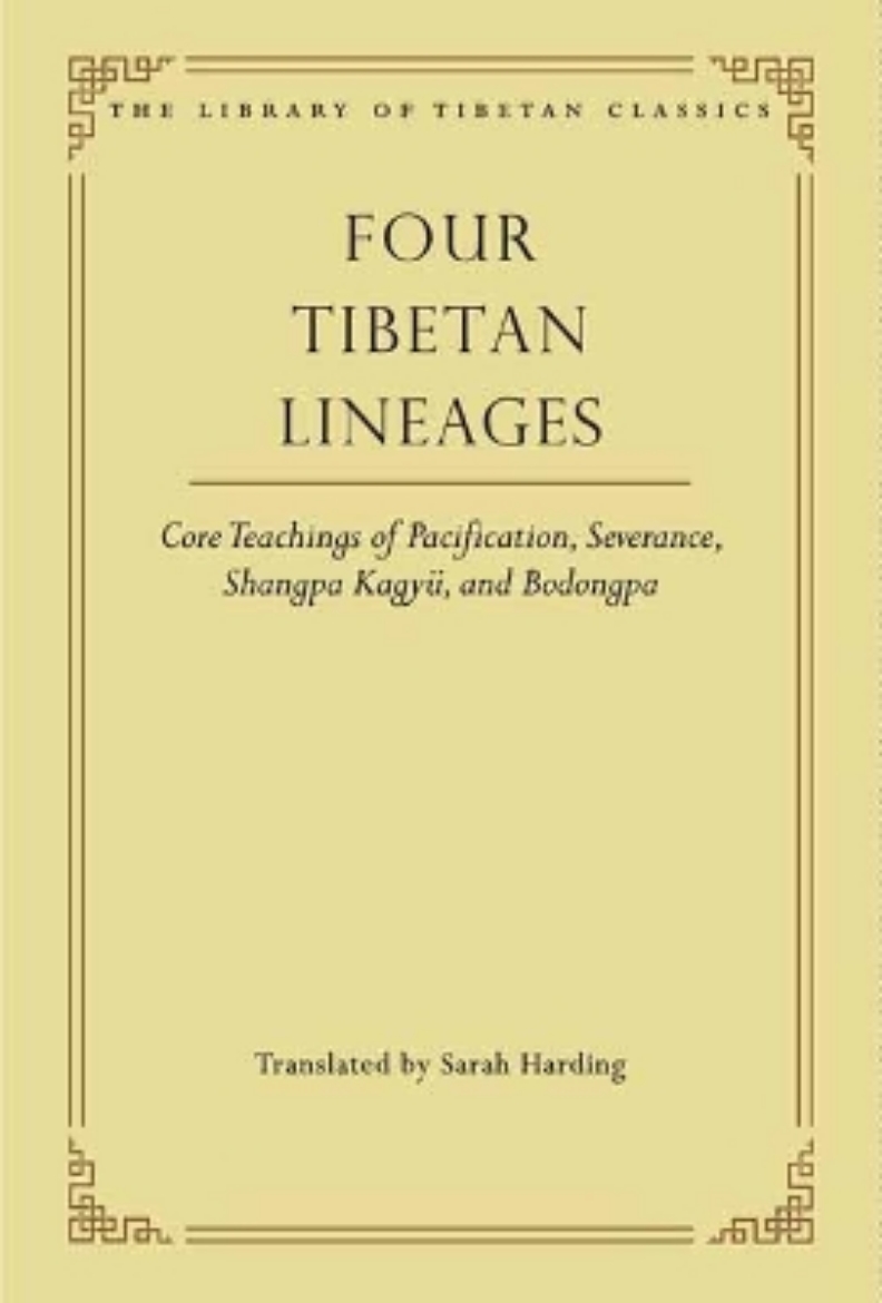 Picture of Four Tibetan Lineages: Core Teachings of Pacification, Severance, Shangpa Kagyü, and Bodongpa