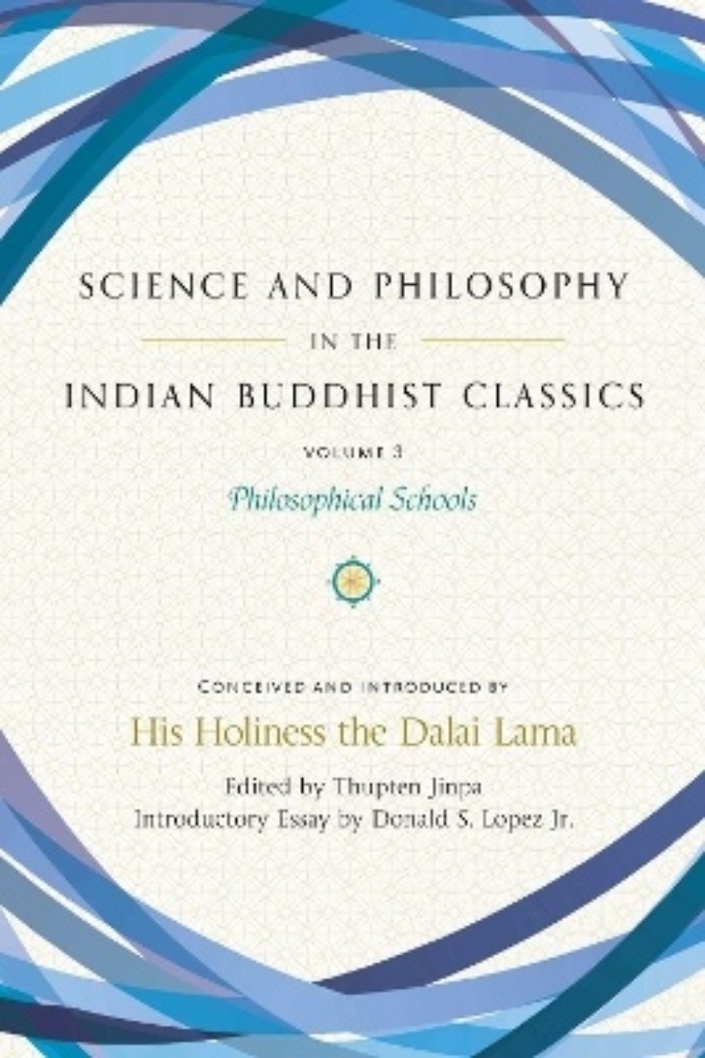 Picture of Science and Philosophy in the Indian Buddhist Classics, Vol. 3: Philosophical Schools