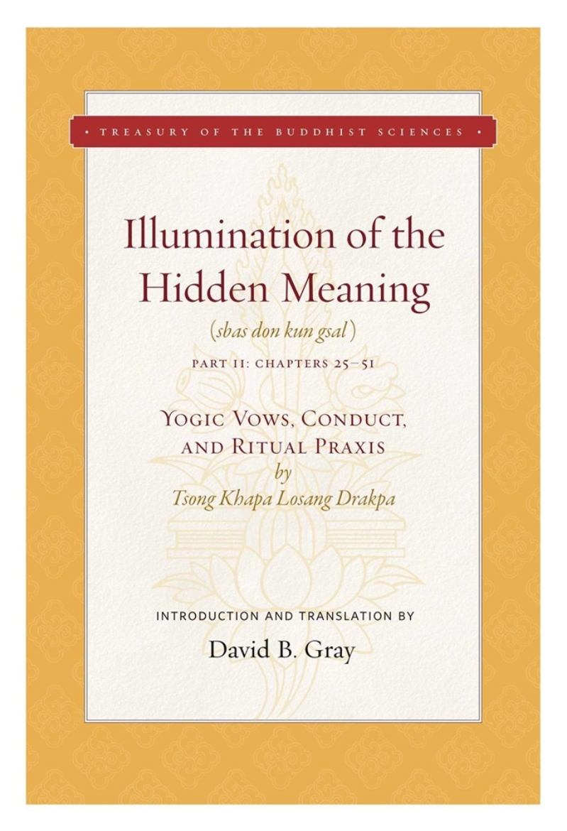 Picture of Illumination of the Hidden Meaning Vol. 2: Yogic Vows, Conduct, and Ritual Praxis