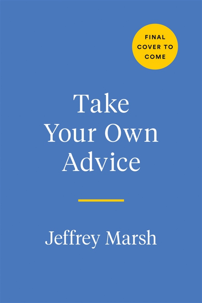 Picture of Take Your Own Advice