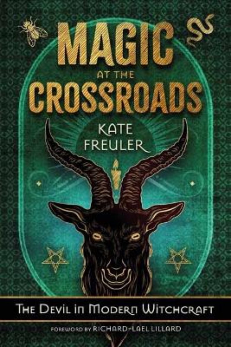 Picture of Magic at the Crossroads: The Devil in Modern Witchcraft