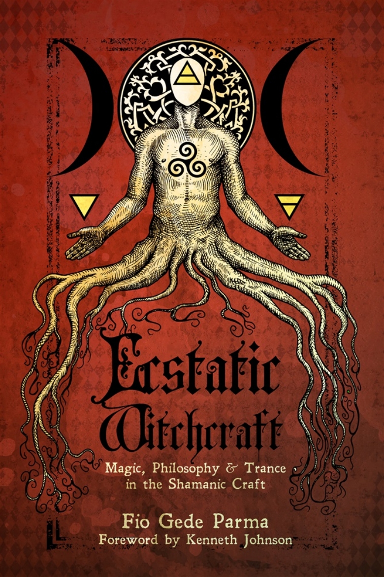 Picture of Ecstatic Witchcraft: Magic, Philosophy, & Trance in the Shamanic Craft