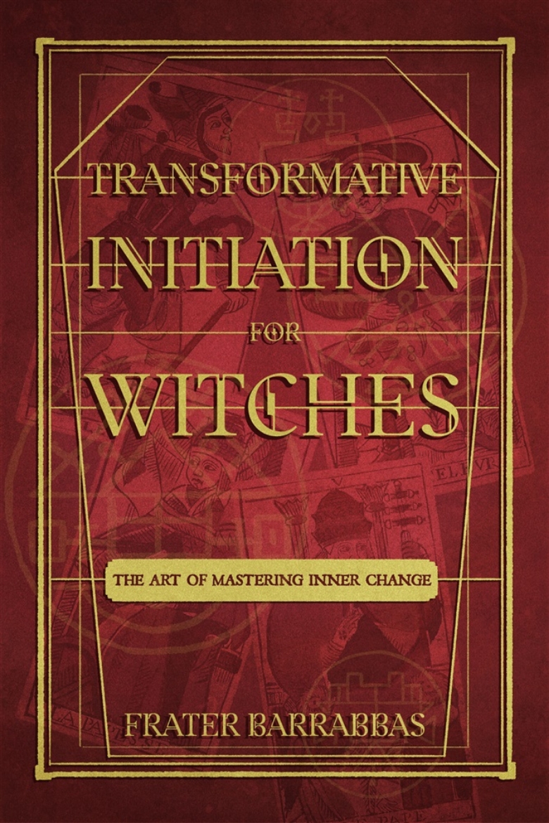 Picture of Transformative Initiation for Witches: The Art of Mastering Inner Change