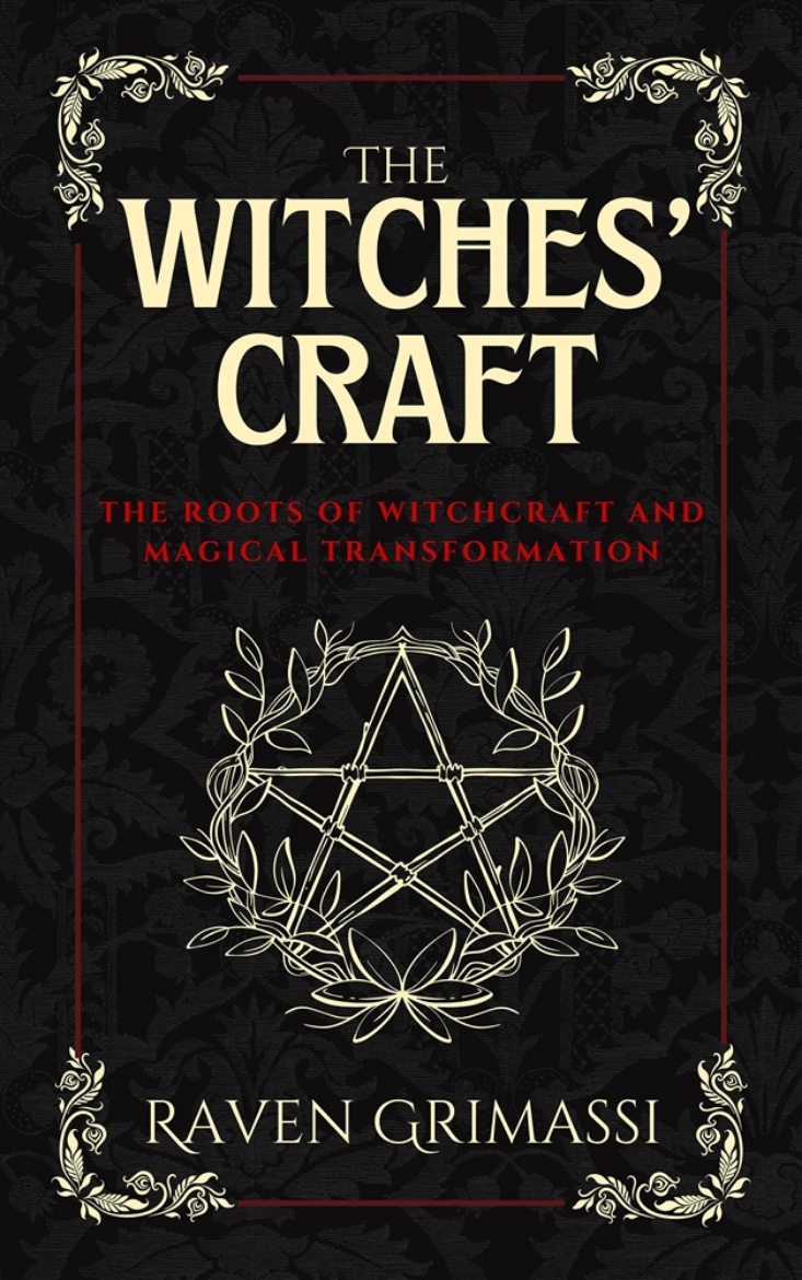 Picture of The Witches' Craft: The Roots of Witchcraft and Magical Transformation