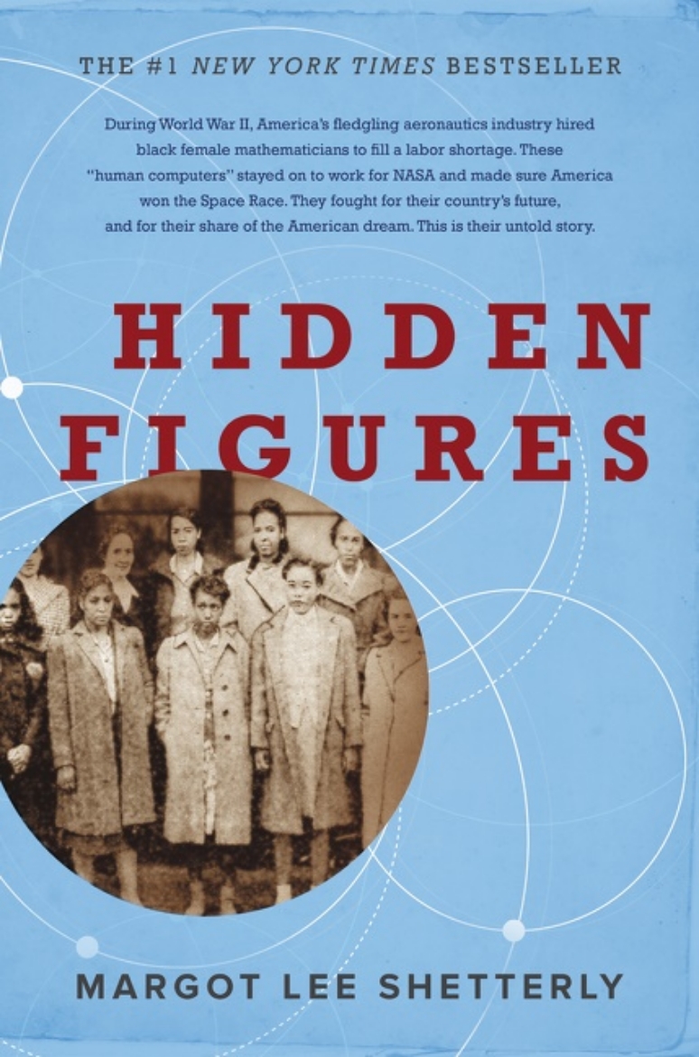 Picture of Hidden Figures: The American Dream and the Untold Story of the Black Women Mathematicians Who Helped Win the Space Race