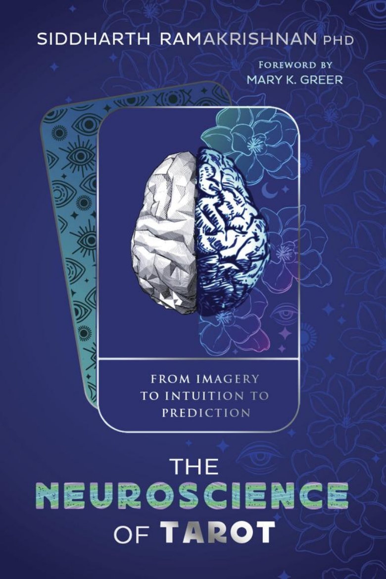 Picture of The Neuroscience of Tarot: From Imagery to Intuition to Prediction