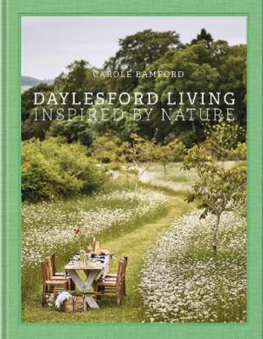 Picture of Daylesford Living: Inspired by Nature: Organic Lifestyle in the Cotswolds