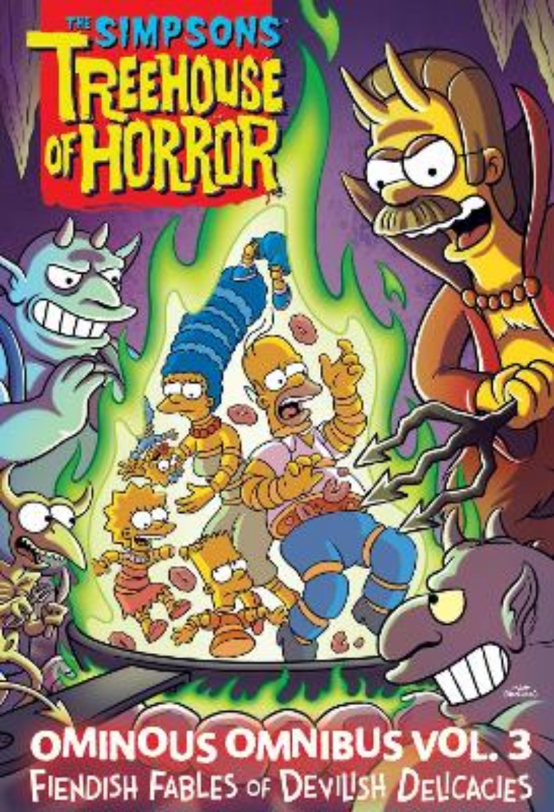 Picture of The Simpsons Treehouse of Horror Ominous Omnibus Vol. 3: Fiendish Fables of Devilish Delicacies: Volume 3