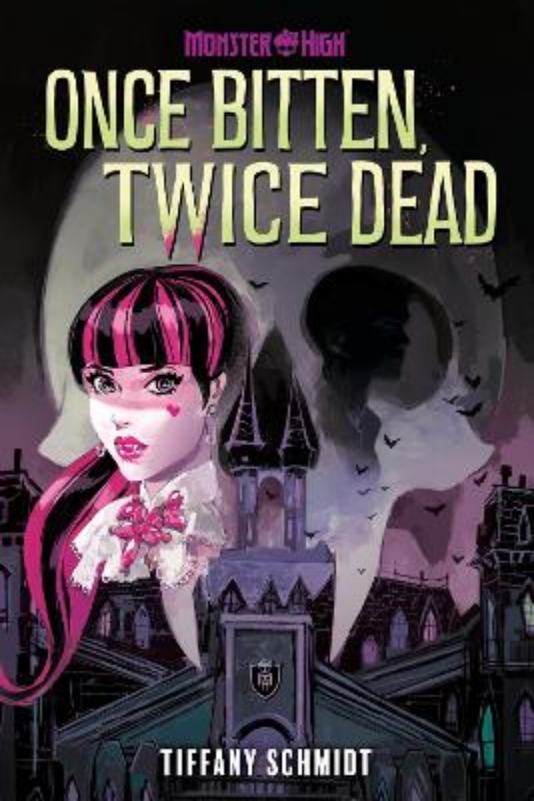 Picture of Once Bitten, Twice Dead (A Monster High YA Novel)