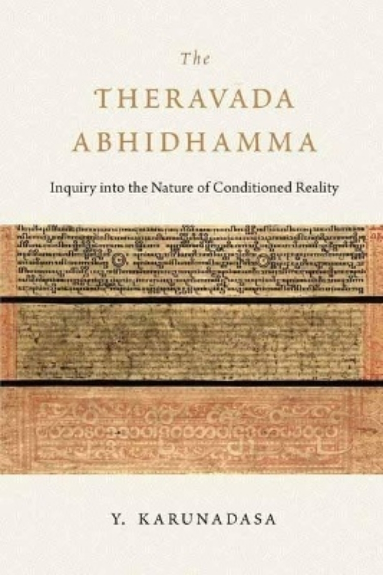 Picture of The Theravada Abhidhamma: Inquiry into the Nature of Conditioned Reality