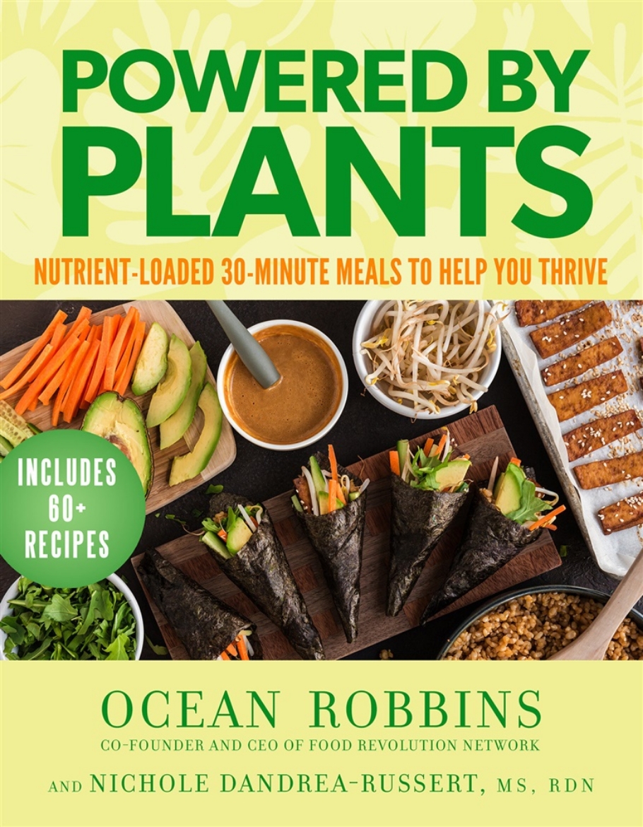 Picture of Powered by Plants: Nutrient-Loaded 30-Minute Meals to Help You Thrive