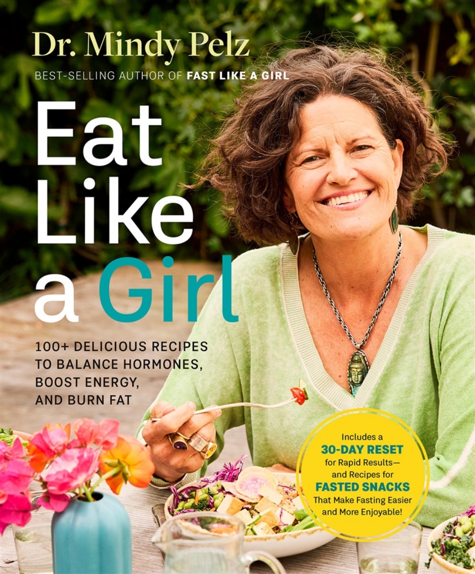 Picture of Eat Like a Girl: 100+ Delicious Recipes to Balance Hormones, Boost Energy, and Burn Fat