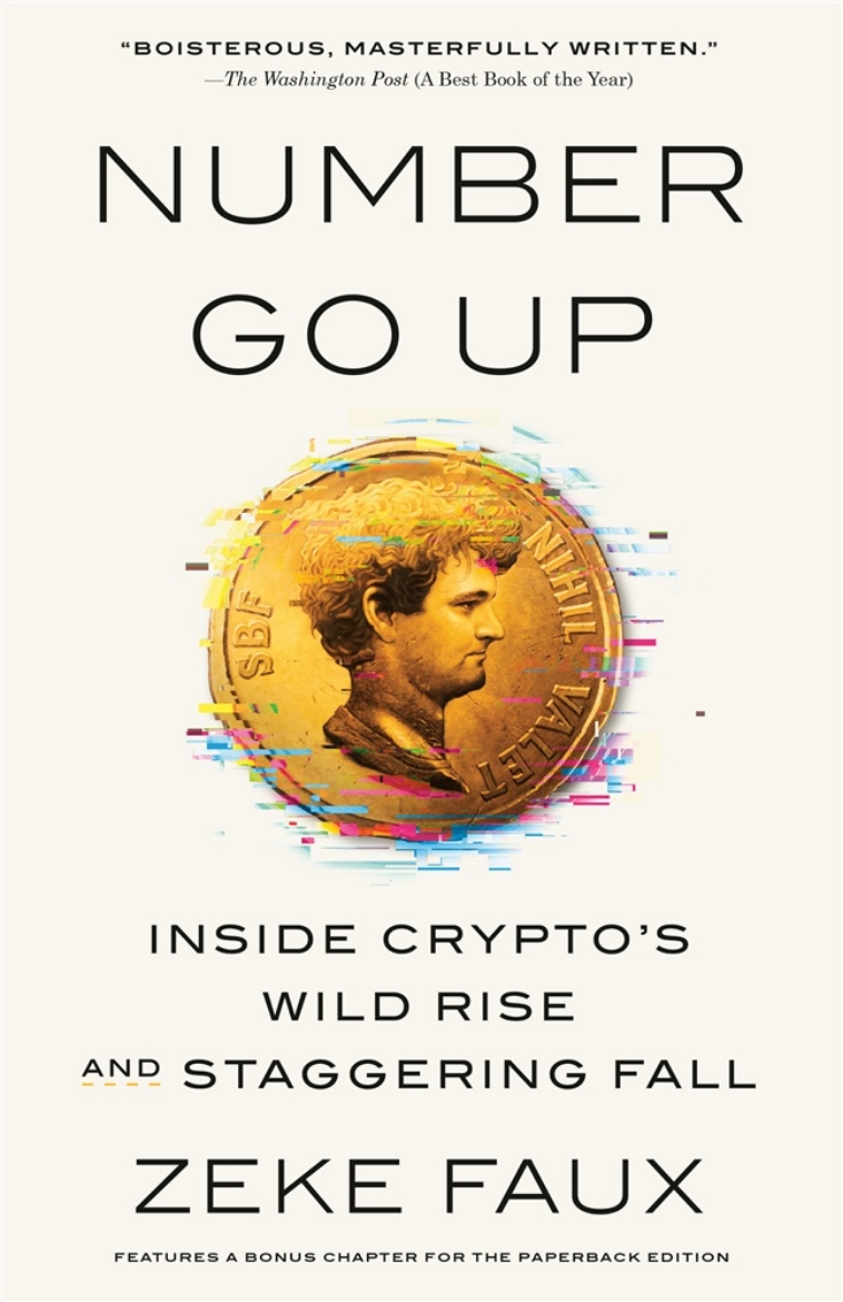 Picture of Number Go Up: Inside Crypto's Wild Rise and Staggering Fall