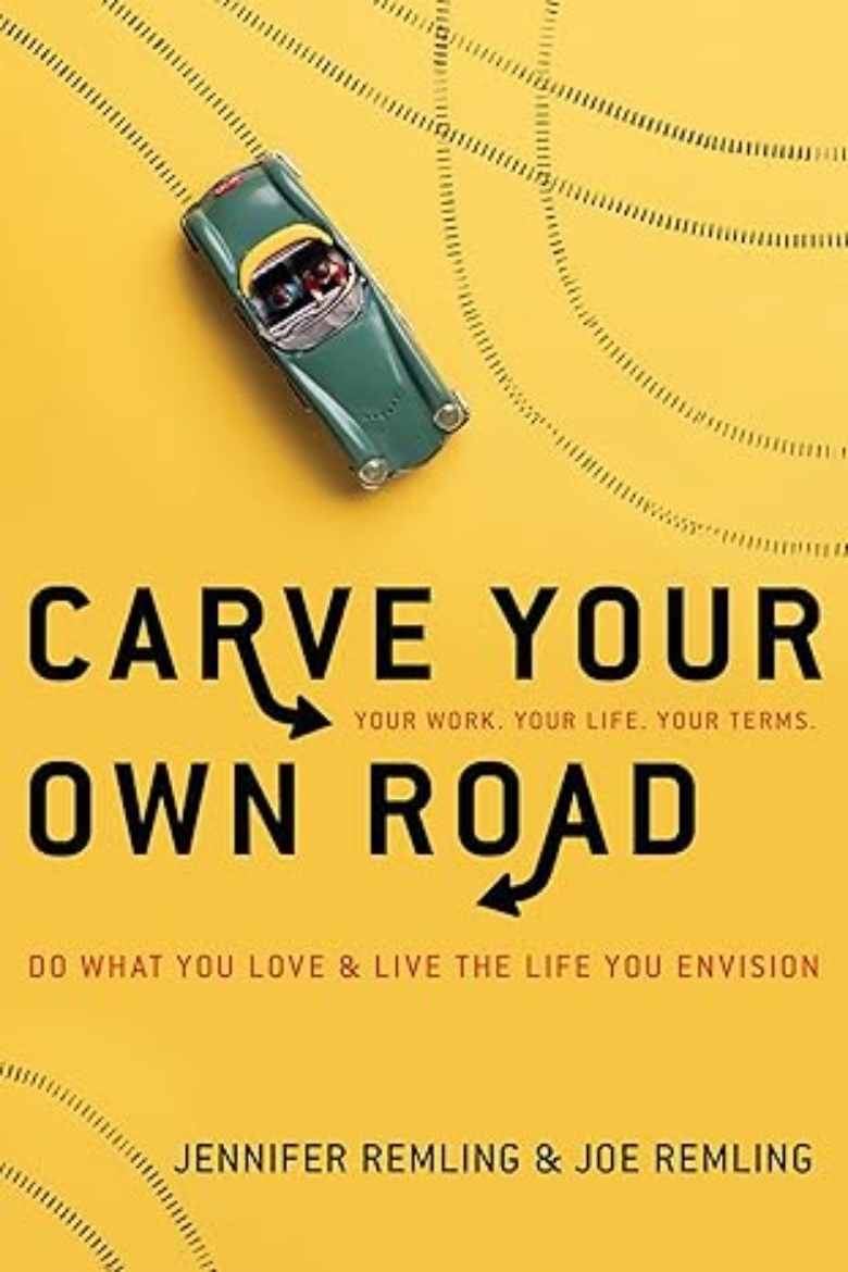 Picture of Carve your own road - do what you love & live the life you envision