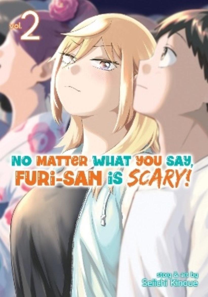 Picture of No Matter What You Say, Furi-san is Scary! Vol. 2