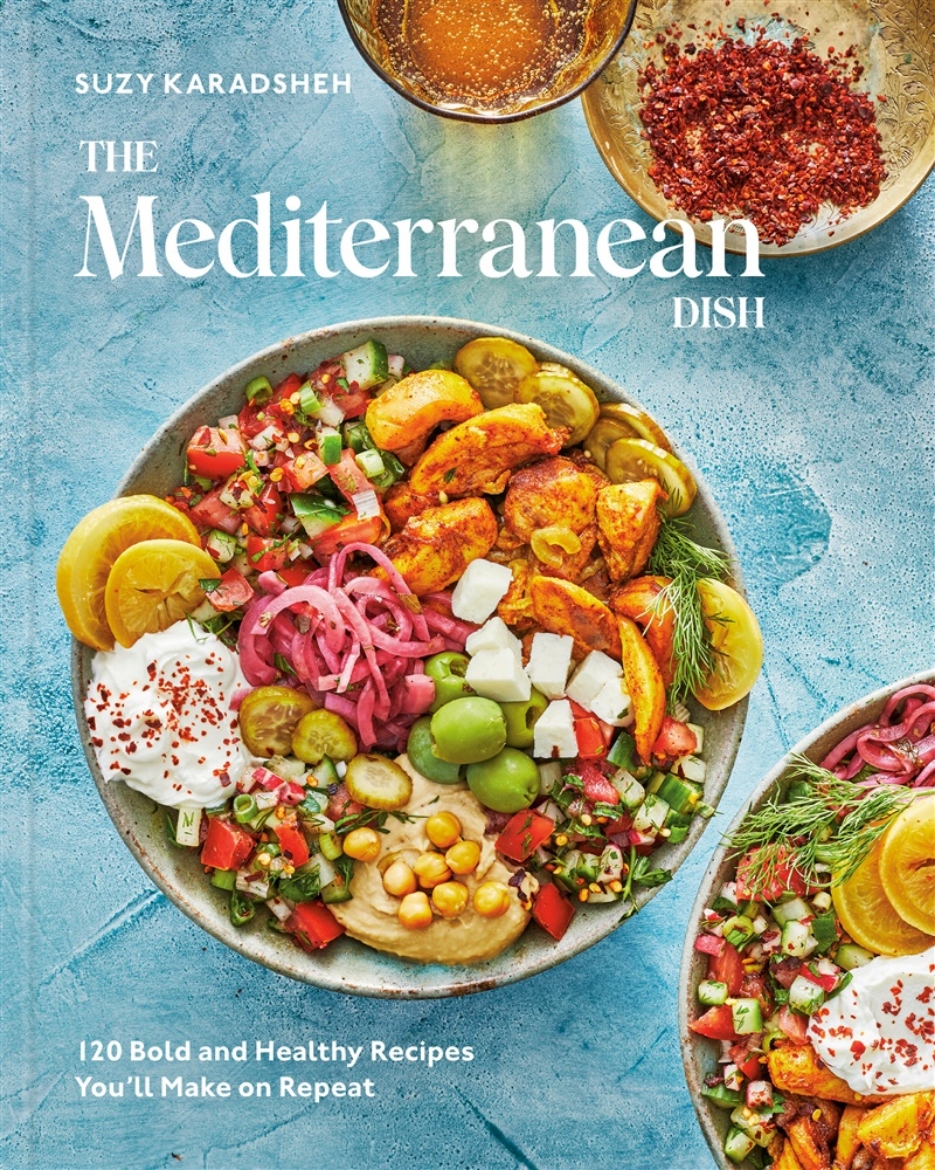 Picture of The Mediterranean Dish: 120 Bold and Healthy Recipes You'll Make on Repeat: A Mediterranean Cookbook