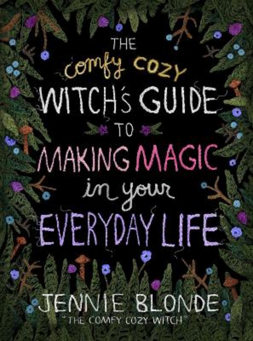 Picture of The Comfy Cozy Witch's Guide to Making Magic in Your Everyday Life