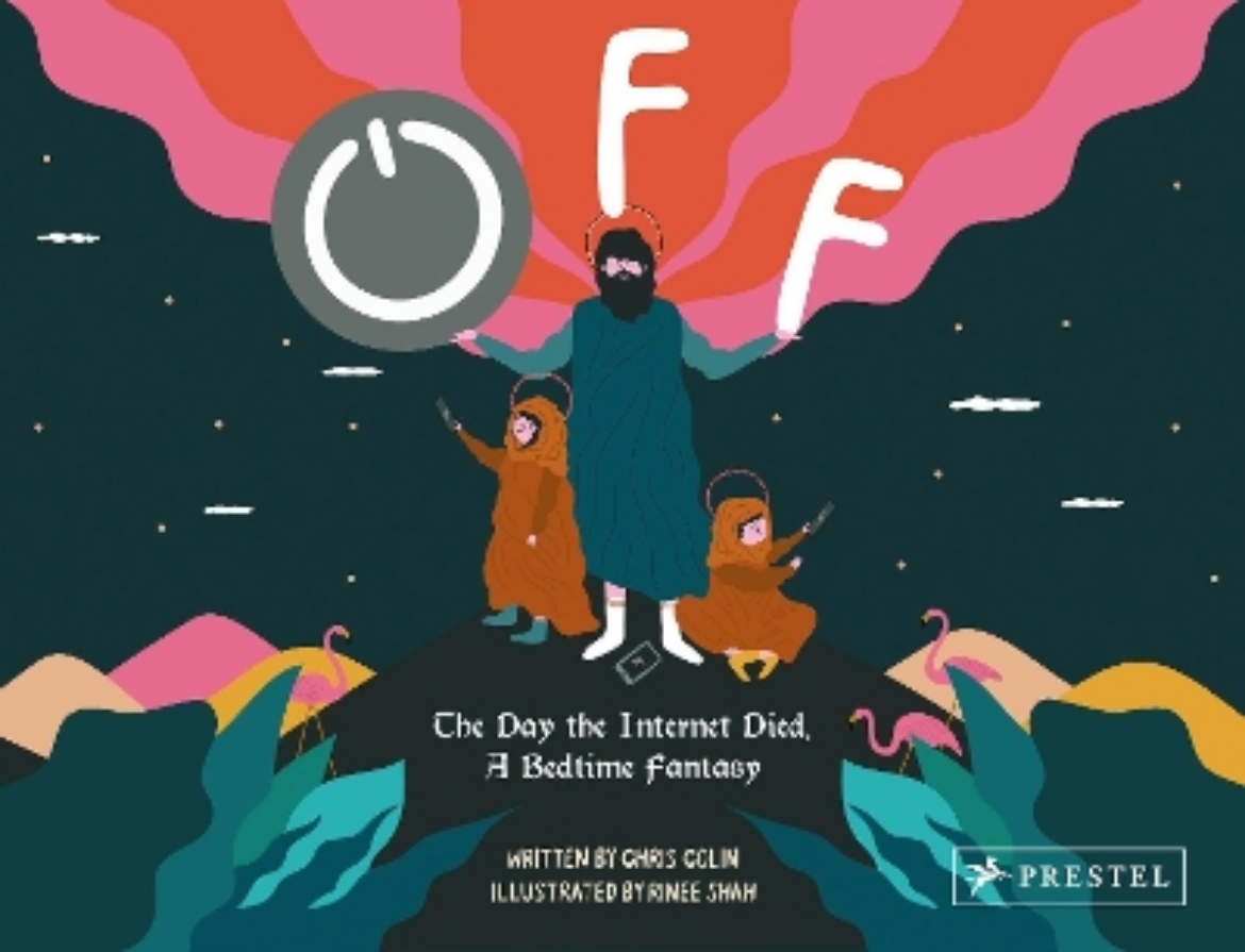 Picture of Off: The Day the Internet Died: A Bedtime Fantasy