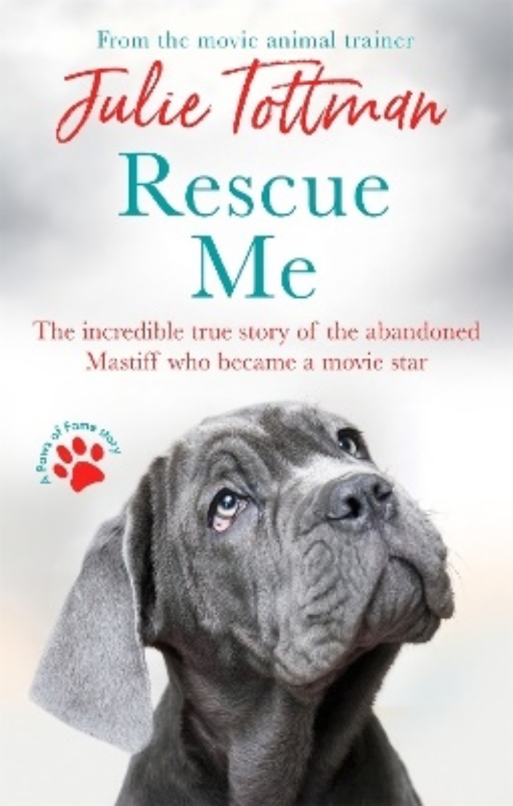 Picture of Rescue Me: The incredible true story of the abandoned Mastiff who became Fang in the Harry Potter movies