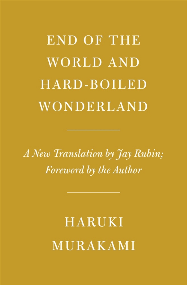 Picture of End of the World and Hard-Boiled Wonderland: A New Translation