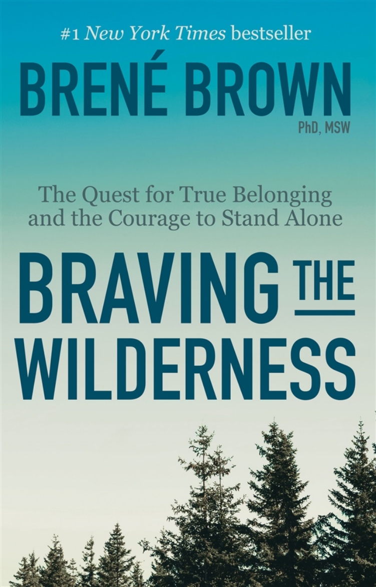 Picture of Braving the Wilderness: The Quest for True Belonging and the Courage to Stand Alone