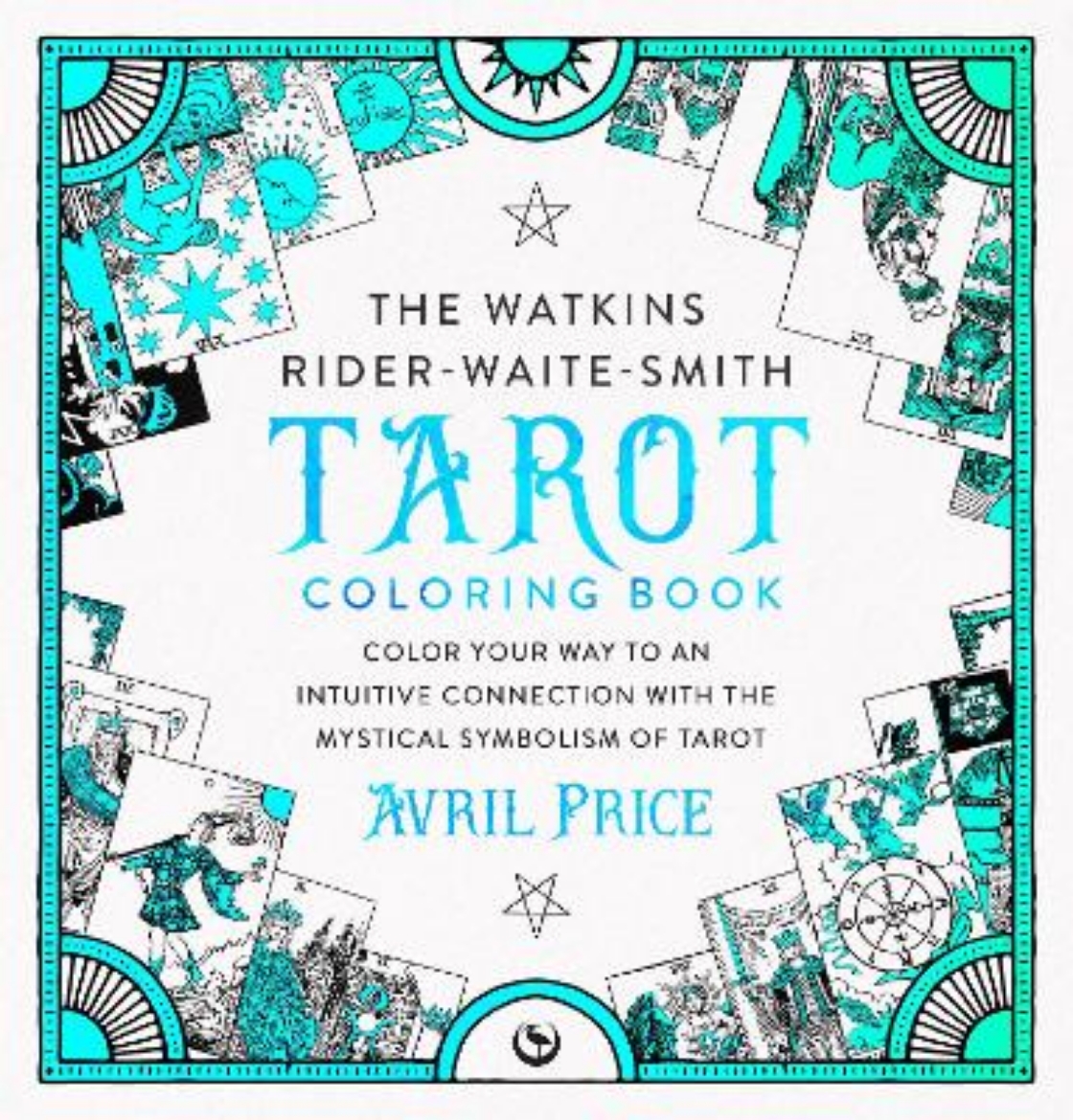 Picture of The Watkins Rider-Waite-Smith Tarot Coloring Book: Color your way to an intuitive connection with the mystical symbolism of Tarot