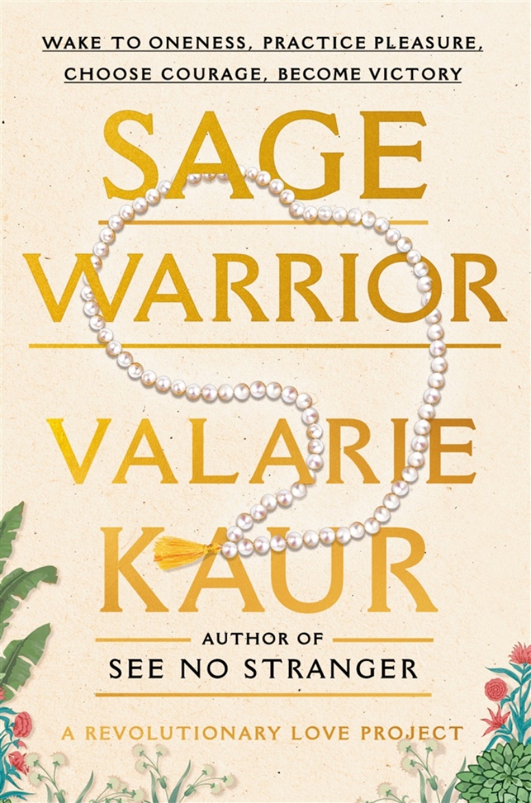 Picture of Sage Warrior: Wake to Oneness, Practice Pleasure, Choose Courage, Become Victory