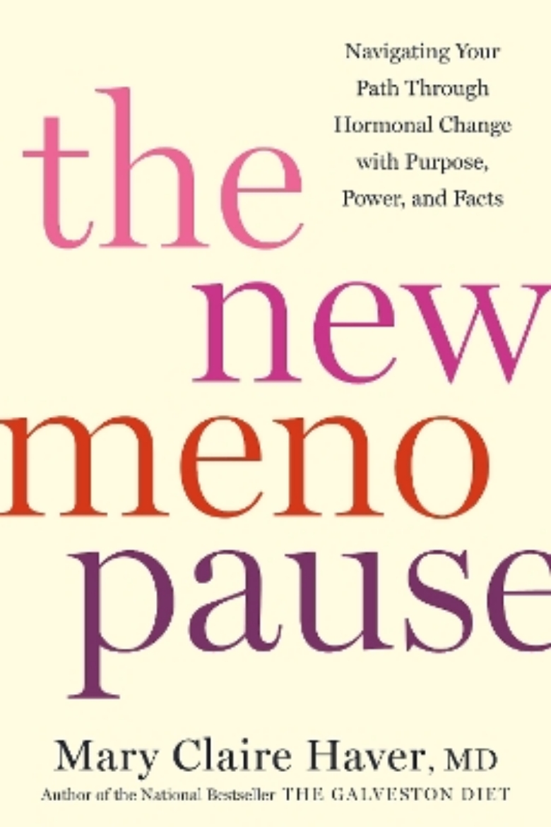 Picture of The New Menopause: Navigating Your Path Through Hormonal Change with Purpose, Power, and Facts