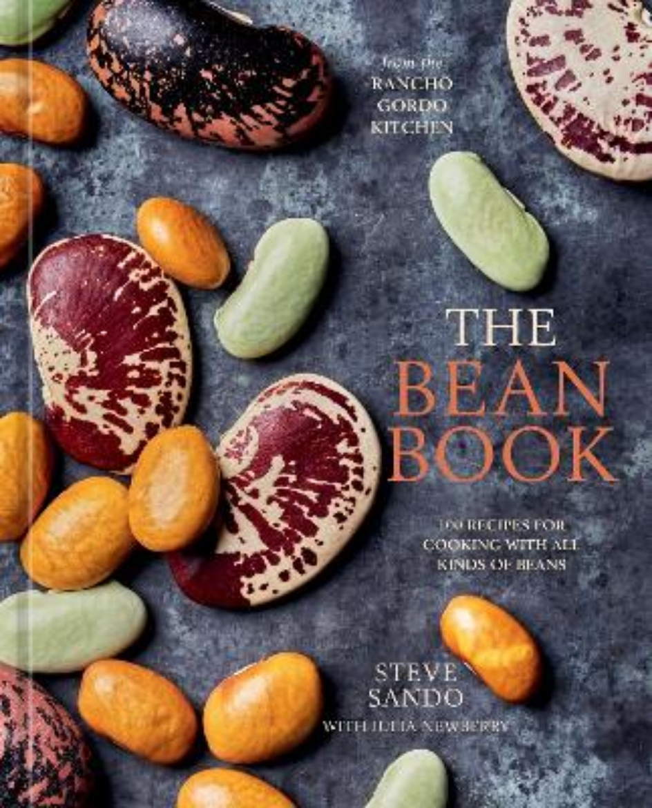 Picture of The Bean Book: 100 Recipes for Cooking with All Kinds of Beans, from the Rancho Gordo Kitchen [A Cookbook]