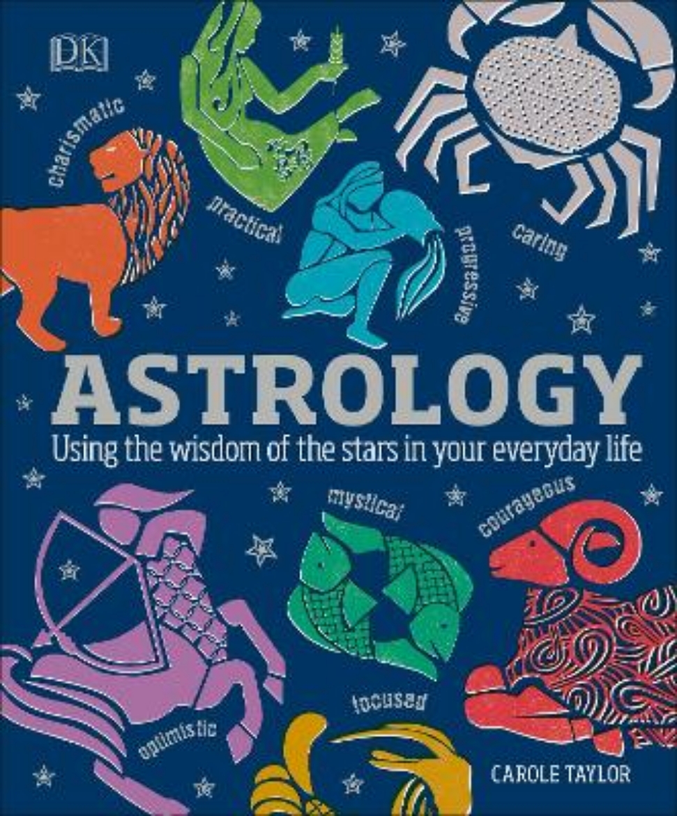 Picture of Astrology - using the wisdom of the stars in your everyday life