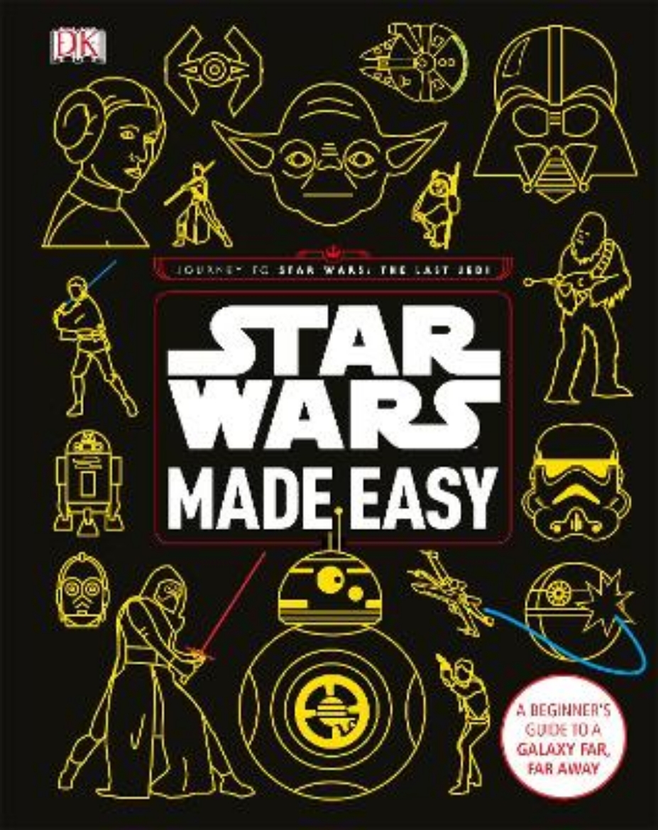 Picture of Star wars made easy - a beginners guide to a galaxy far, far away