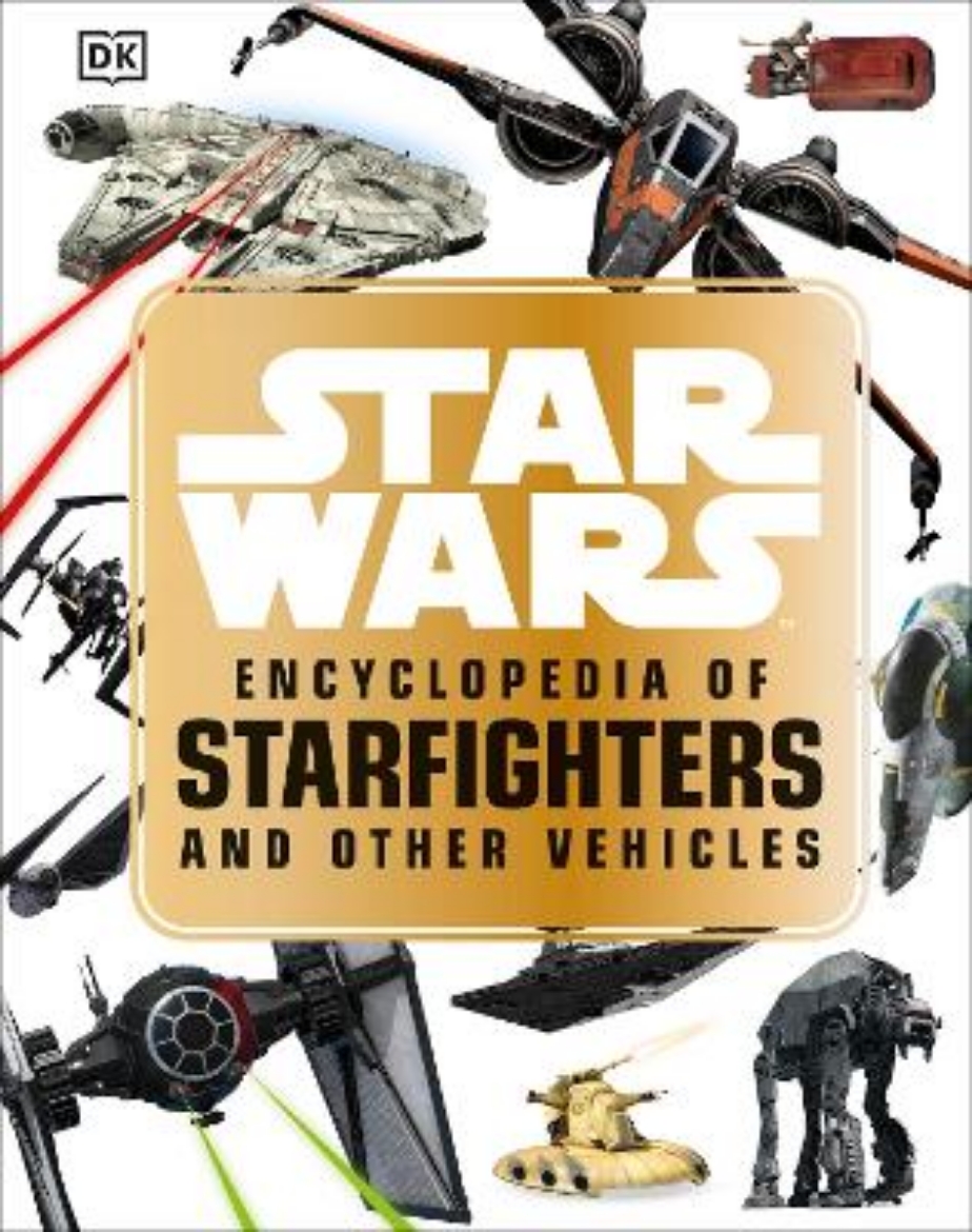 Picture of Star Wars™ Encyclopedia of Starfighters and Other Vehicles