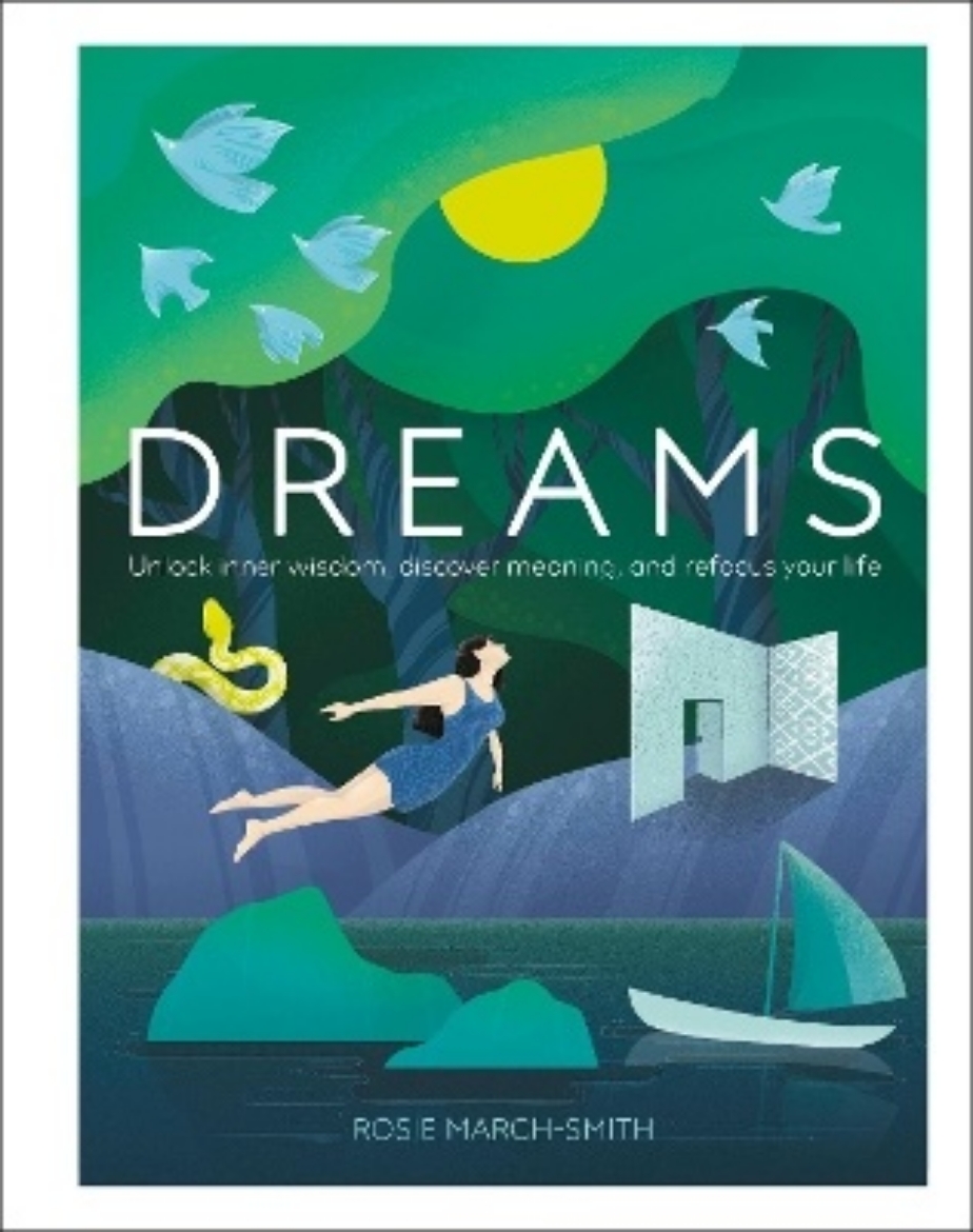 Picture of Dreams: Unlock Inner Wisdom, Discover Meaning, and Refocus your Life