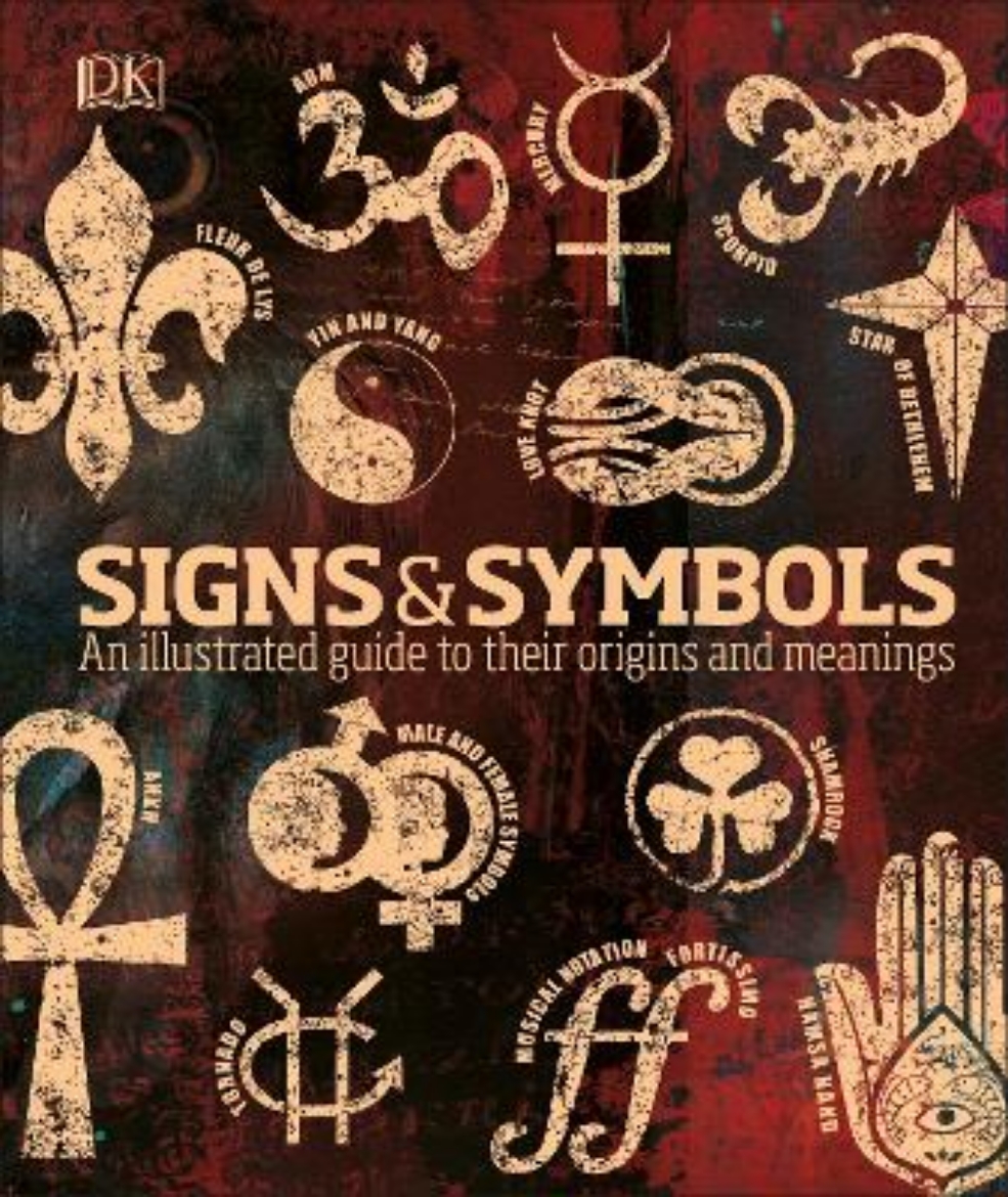 Picture of Signs & Symbols: An illustrated guide to their origins and meanings