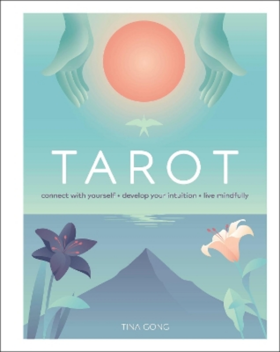 Picture of Tarot: Connect With Yourself, Develop Your Intuition, Live Mindfully