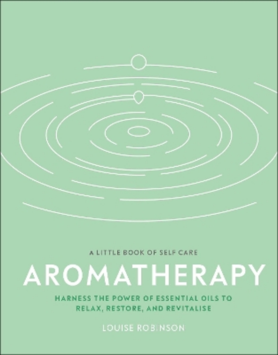 Picture of Aromatherapy: Harness the Power of Essential Oils to Relax, Restore, and Revitalise