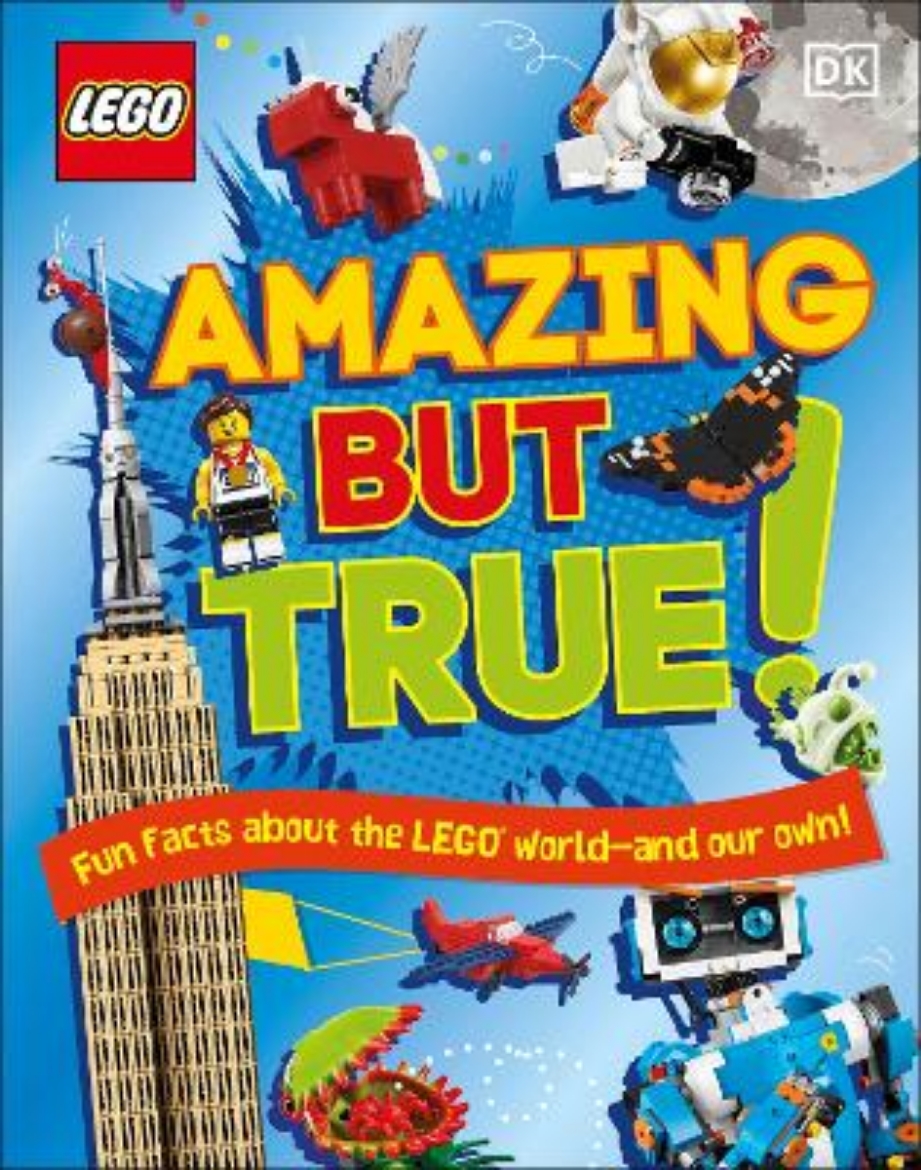 Picture of LEGO Amazing But True – Fun Facts About the LEGO World and Our Own!