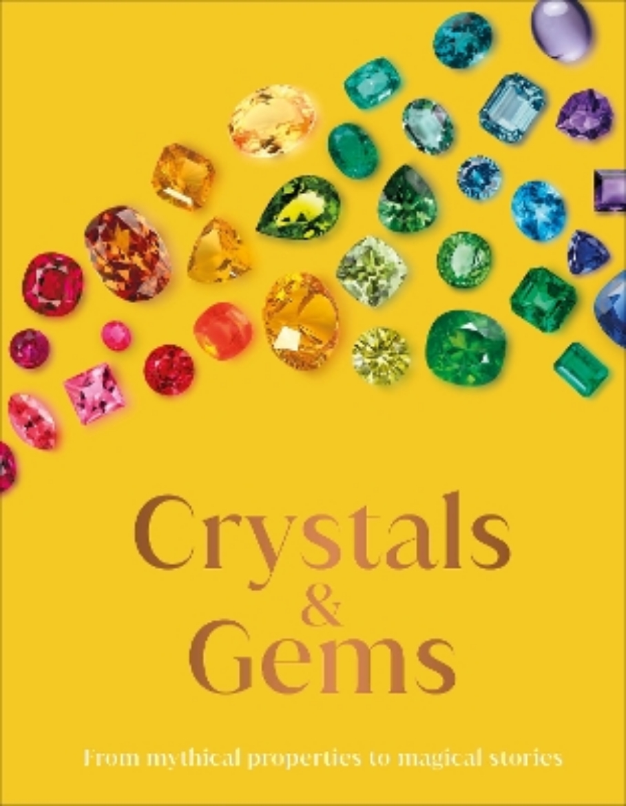 Picture of Crystal and Gems: From Mythical Properties to Magical Stories