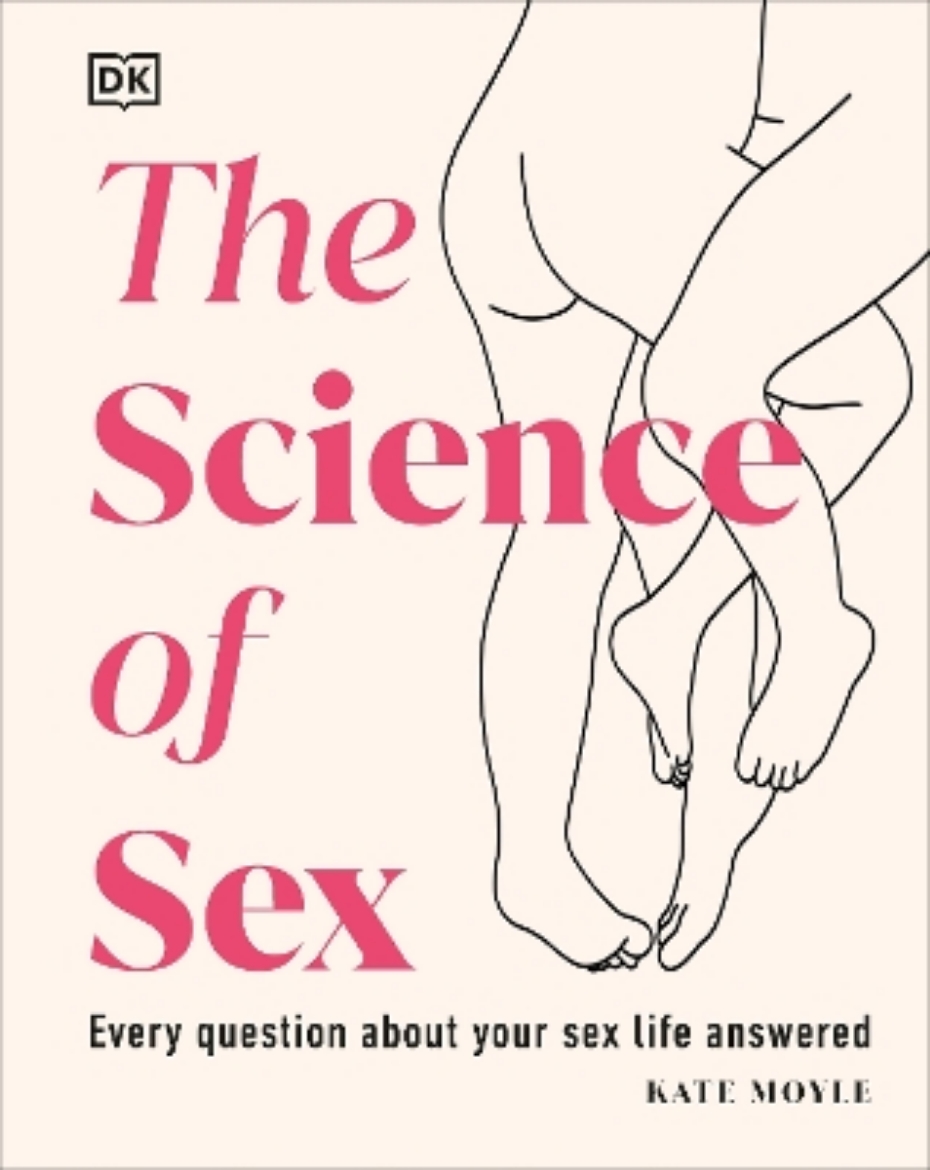 Picture of The Science of Sex: Every Question About Your Sex Life Answered